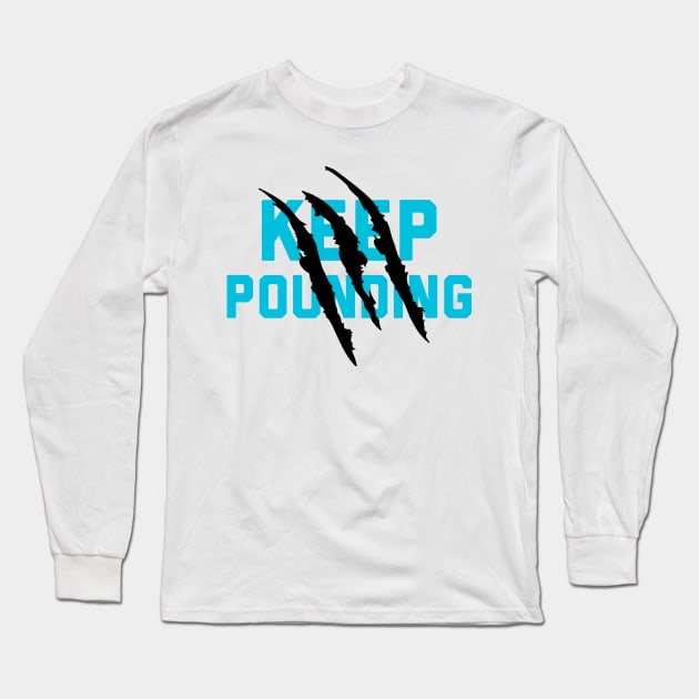 Keep Pounding - Carolina Panthers Long Sleeve T-Shirt by howdysparrow